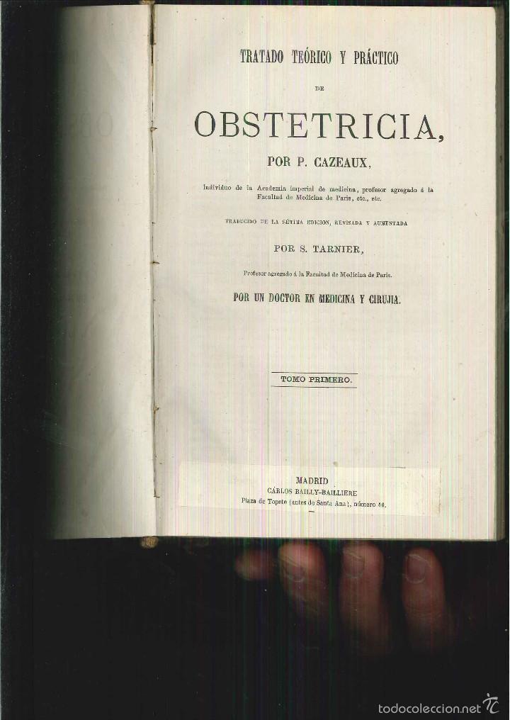 Libros antiguos: TRATADO TE&Oacute;RICO Y PR&Aacute;CTICO DE OBSTETRICIA. P. Cazeaux - Foto 1