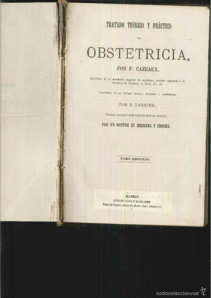 Libros antiguos: TRATADO TE&Oacute;RICO Y PR&Aacute;CTICO DE OBSTETRICIA. P. Cazeaux - Foto 2