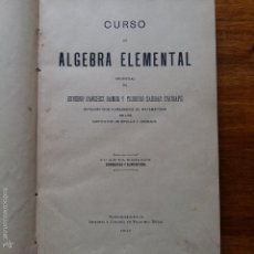Libros antiguos: CURSO DE ALGEBRA ELEMENTAL Y ELEMENTOS TRIGONOMETRICOS. EUSEBIO S. RAMOS Y TEODORO S. CAUSAPE, 1907. Lote 55880950