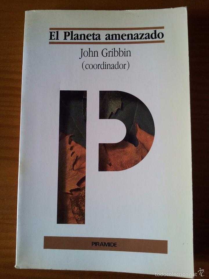 Libros antiguos: EL PLANETA AMENAZADO --- JOHN GRIBBIN - Foto 1