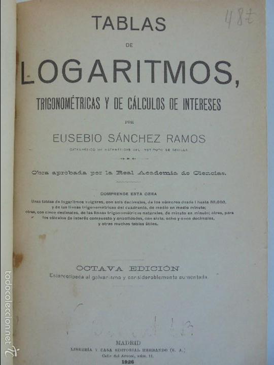 Libros antiguos: TABLAS DE LOGARITMOS TRIGONOMETRIAS Y DE CALCULOS DE INTERES. EUSEBIO SANCHEZ RAMOS. 1926. - Foto 8