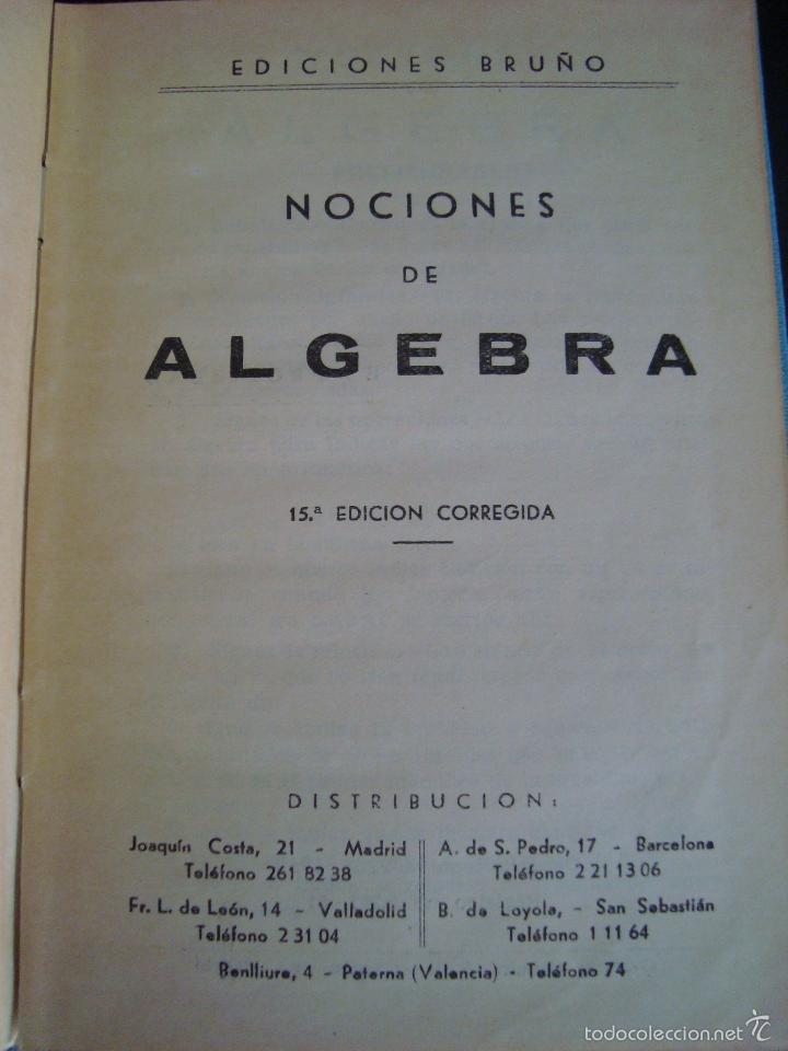 Libros antiguos: NOCIONES DE ALGEBRA. EDICIONES BRU&Ntilde;O. TAPA DURA. - Foto 2