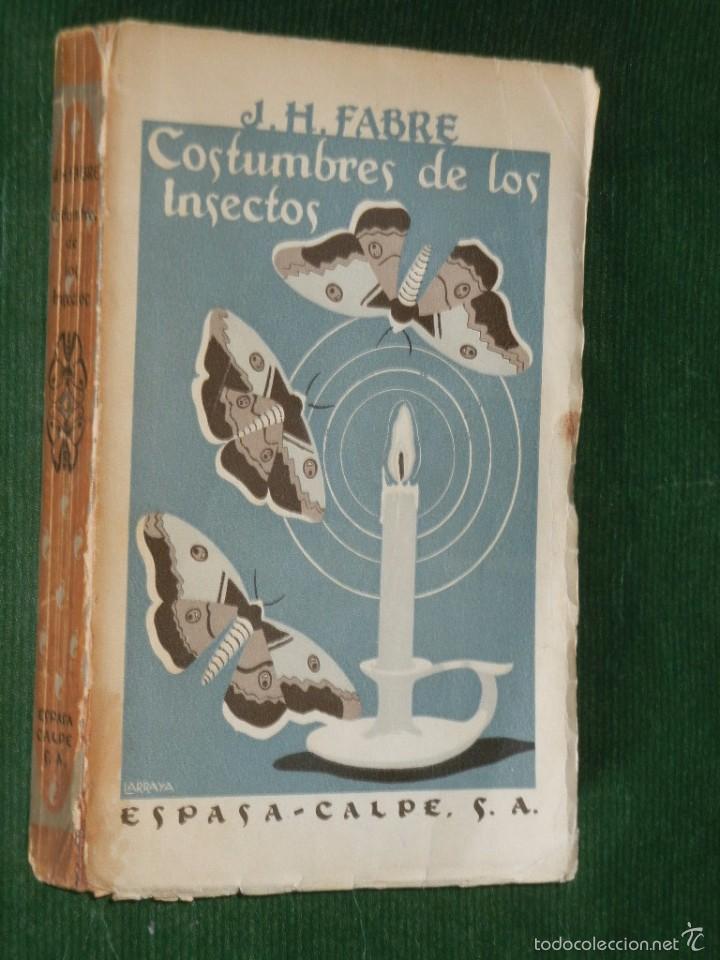 Libros antiguos: COSTUMBRES DE LOS INSECTOS, DE J.H.FABRE, 1936 - Foto 1