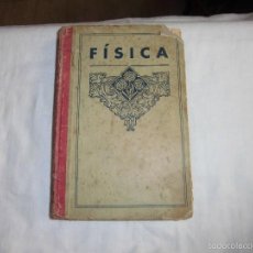 Libros antiguos: ELEMENTOS DE FISICA POR F.T.D..EDITORIAL F.T.D.ZARAGOZA 