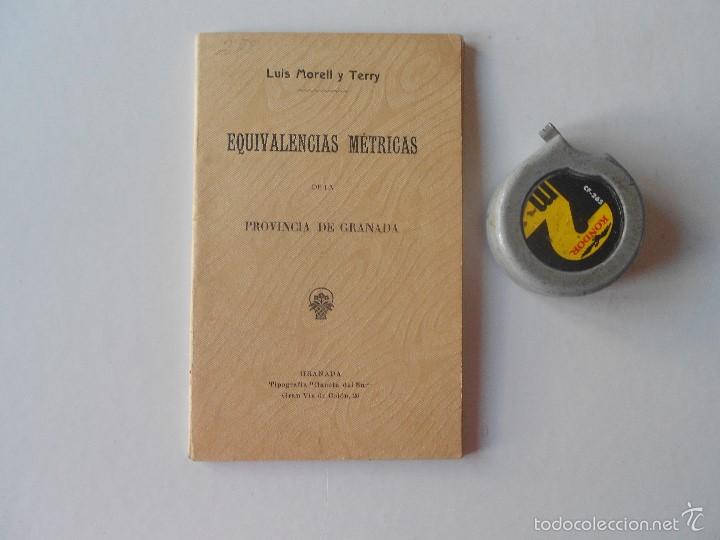 Old books: equivalencias metricas de la provincia de granada . luis morell y terry, 1909, 83 paginas