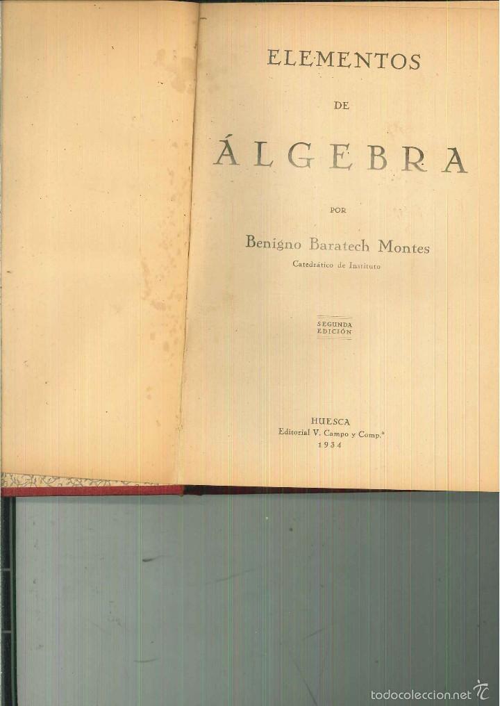 Libros antiguos: ELEMENTOS DE &Aacute;LGEBRA. Benigno Baratech Montes - Foto 1