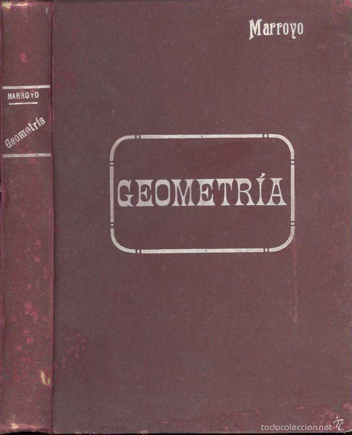 Libri antichi: TRATADO ELEMENTAL DE GEOMETR&Iacute;A - BENIGNO MARROYO Y GAGO