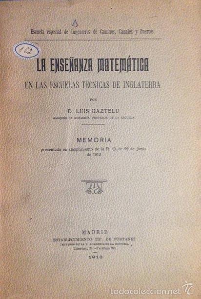 Old books: Gaztelu: La ense&ntilde;anza matem&aacute;tica en las escuelas t&eacute;cnicas de Inglaterra. (1913)