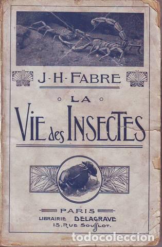 Libros antiguos: FABRE, J.H: LA VIE DES INSECTES. 1920 - Foto 1