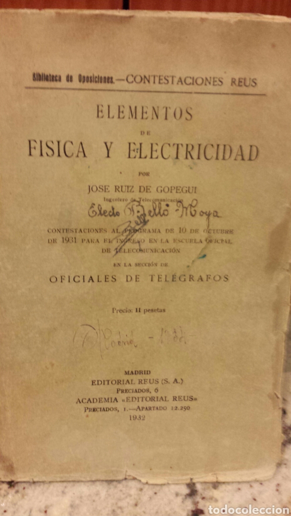 Libri antichi: ELEMENTOS DE FISICA Y  ELECTRICIDAD / CONTESTACIONES AL PROGRAMA DE OFICIALES DE TELEGRAFOSElementos