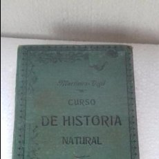 Libros antiguos: CURSO HISTORIA NATURAL. MARTÍNEL VIGIL. MADRID 1902. Lote 63280284