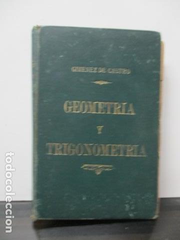 Libros antiguos: GEOMETRÍA ELEMENTAL Y TRIGONOMETRÍA RECTILINEA. POR ENRIQUE GIMÉNEZ DE CASTRO, 1893 - Foto 1 - 63462876