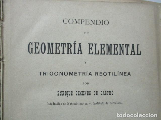 Libros antiguos: GEOMETRÍA ELEMENTAL Y TRIGONOMETRÍA RECTILINEA. POR ENRIQUE GIMÉNEZ DE CASTRO, 1893 - Foto 6 - 63462876