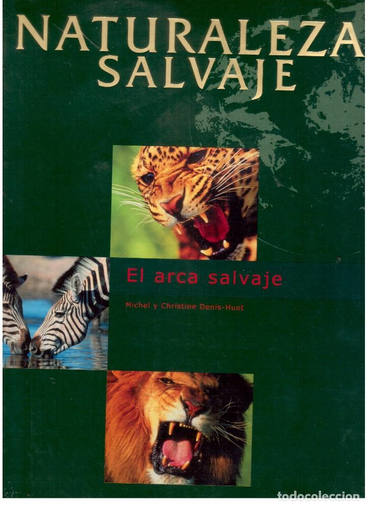 Libros antiguos: libro naturaleza salvaje EL ARCA SALVAJE - Foto 1