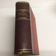 Libros antiguos: TRATADO DE QUÍMICA ORGÁNICA / A.F. HOLLEMAN -AÑO EDICION 1924, PARA UNIVERSIDADES Y ESCUELAS SUPERIO
