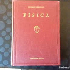 Libros antiguos: MANUAL DE FISICA POR MODESTO BARGALLO.-