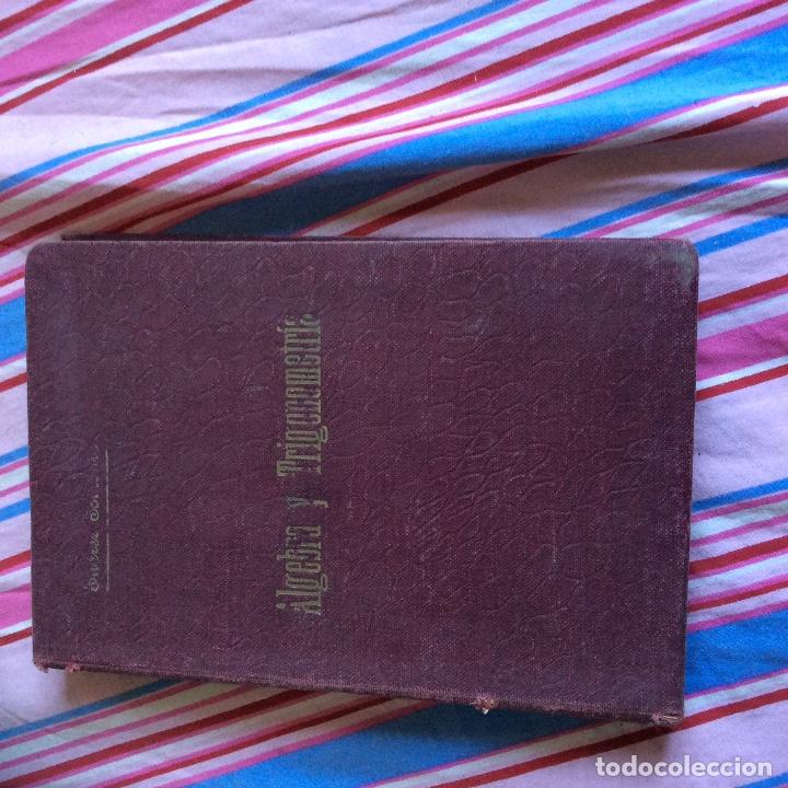 Libros antiguos: &Aacute;lgebra y trigonometr&iacute;a Ignacio Suarez Samonte 1926 - Foto 2