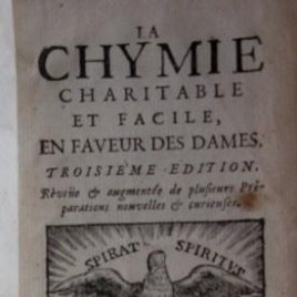 LA CHYMIE CHARITABLE ET FACILE EN FAVEUR DES DAMES - MARIE MEURDRAC - AÑO 1687