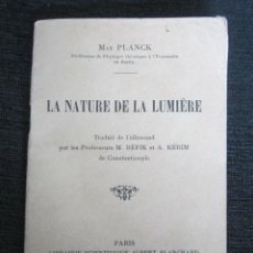 Libros antiguos: LA NATURE DE LA LUMIERE. PLANCK, FÍSICA TEÓRICA. PARÍS, AÑO 1927. 