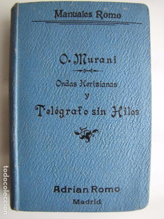 Antiquarische B&uuml;cher: Ondas Hertzianas y telegrafo sin hilos. Oreste Murani. 1905