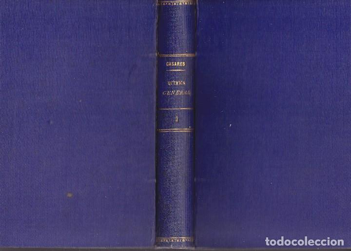 Old books: MANUAL DE QUIMICA GENERAL CON APLICACION A LA INDUSTRIA Y A LA AGRICULTURA - A.CASARES 1880 TOMO I