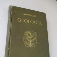 Libros antiguos: SALUSTIO ALVARADO:GEOLOGÍA PARA EL BACHILLERATO UNIVERSITARIO-1929-BARCELONA-1ª. EDC