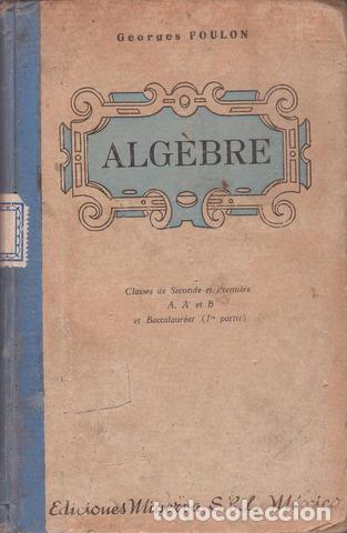 Libros antiguos: FOULON, G: ALGEBRE - Foto 1