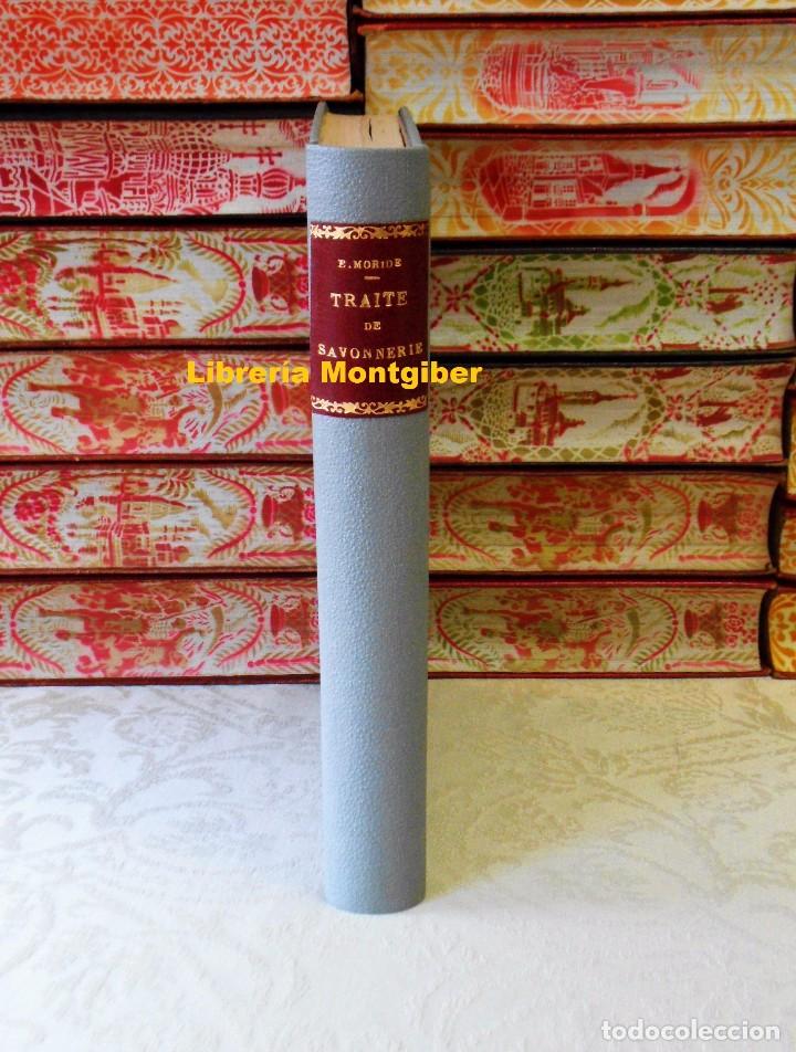 Libros antiguos: TRAIT&Egrave; PRATIQUE DE SAVONNERIE . Autor : Moride, Edouard - Foto 1