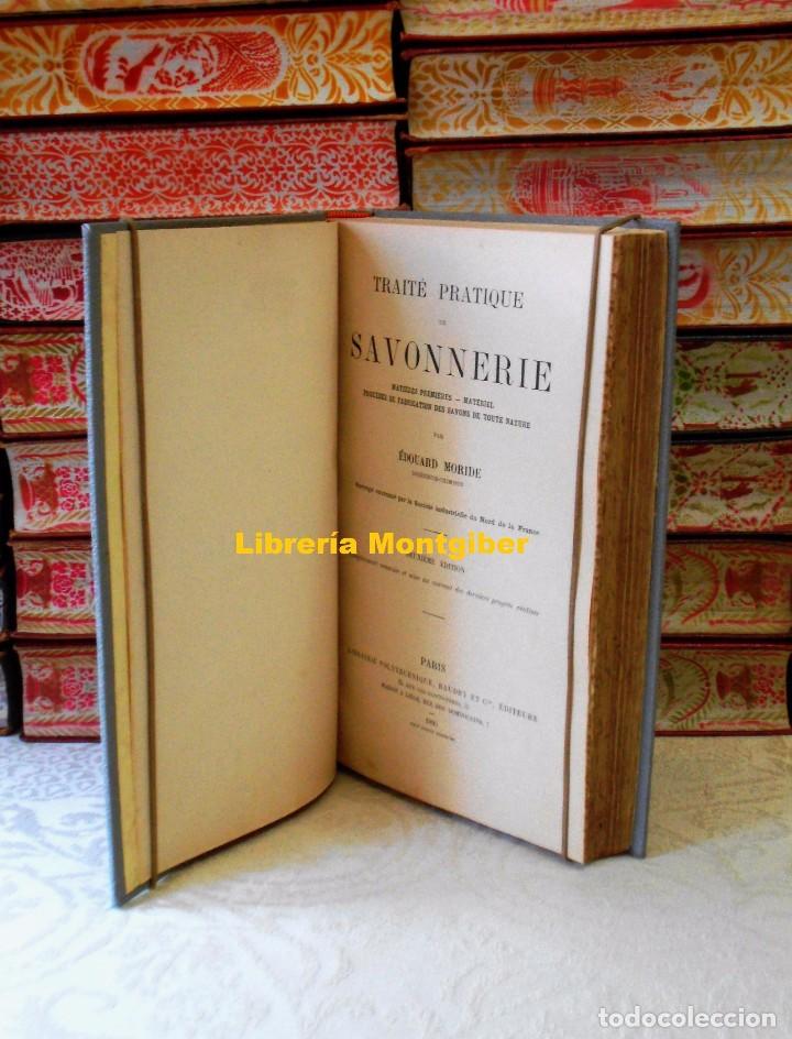 Libros antiguos: TRAIT&Egrave; PRATIQUE DE SAVONNERIE . Autor : Moride, Edouard - Foto 3
