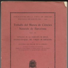 Libros antiguos: TREBALLS DEL MUSEU DE CIENCIES NATURALS DE BARCELONA, VOL. VI, 1921, MUSEU MARTORELL. MAXIMINO 