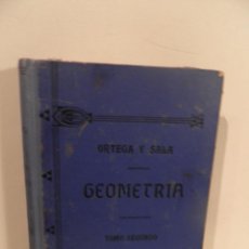 Libros antiguos: GEOMETRIA-ORTEGA Y SALA-TOMO SEGUNDO-RD HERNANDO-1928. Lote 82516176