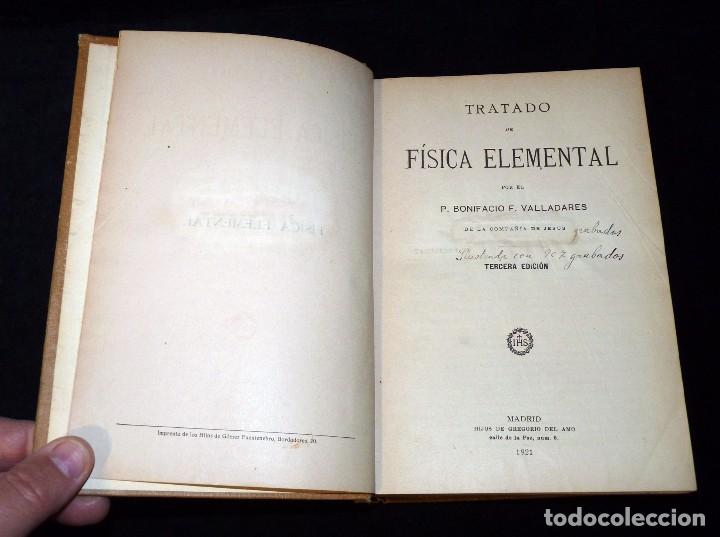 Libros antiguos: TRATADO DE FÍSICA ELEMENTAL. P. BONIFACIO F. VALLADARES. 3ª ED. H. DE GREGORIO DEL AMO. MADRID 1921 - Foto 2 - 85336108