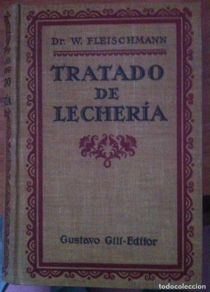 Libros antiguos: FLEISCHMANN. TRATADO de LECHER&Iacute;A. 1924 - Foto 1