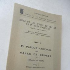 Libros antiguos: GUÍAS DE LOS SITIOS NATURALES DE INTERES NACIONAL, EL PARQUE NACIONAL DEL VALLE DE ORDESA-1935-MAD.