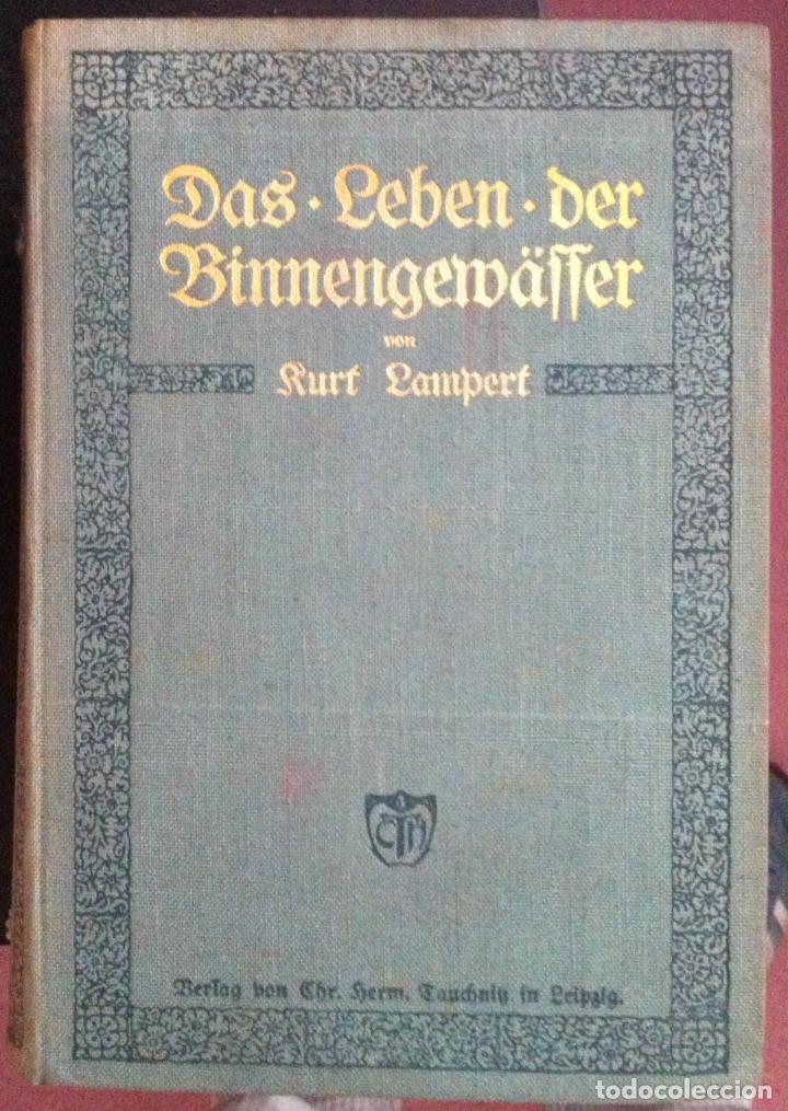 Libros antiguos: Kurt Lampert. Das Leben der Binnengew&auml;sser. 1910 - Foto 1