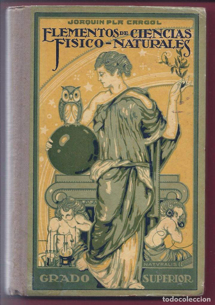 Libros antiguos: Libro Elementos de Ciencias F&iacute;sico - Naturales 1925. - Foto 1