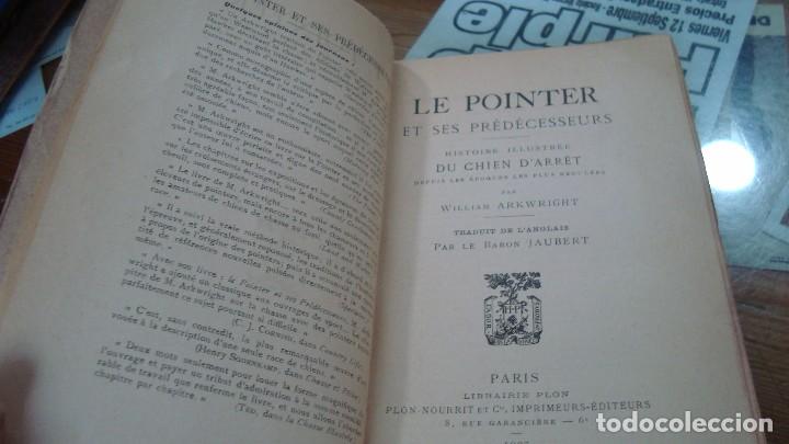 Libros antiguos: Le pointer et ses pr&eacute;d&eacute;cesseurs.   1907  ILUSTRADO - Foto 2