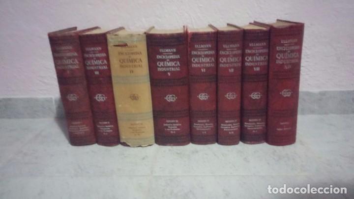 Old books: Enciclopedia Quimica Industrial Ullman 8 TOMOS