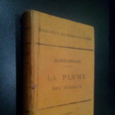 Libros antiguos: LA PLUME DES OISEAUX / LACROIX-DANLIARD / 1891 / HISTOIRE NATURELLE ET INDUSTRIE . Lote 102821259