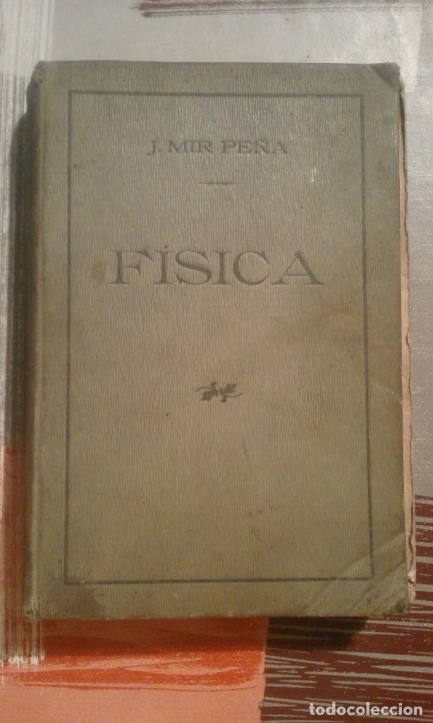 Libros antiguos: F&iacute;sica - Juan Mir Pe&ntilde;a - 1925 - Foto 1