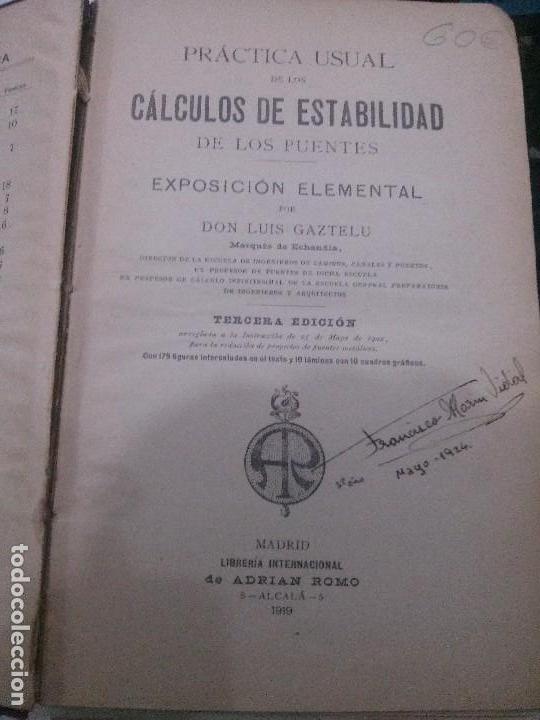 Libri antichi: CALCULOS DE ESTABILIDAD DE LOS PUENTES , DON LUIS GAZTELU, LIBREIA ADRIAN ROMO 1919