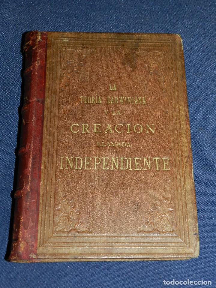 Libros antiguos: (MF) RCR - LA TEORIA DARWINIANA Y LA CREACION LLAMADA INDEPENDIENTE CHARLES DARWIN 1878 - Foto 5 - 109258147