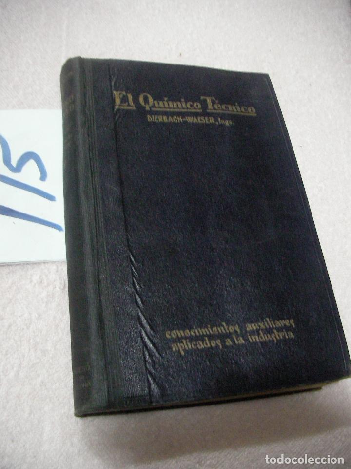 Libros antiguos: ANTIGUO LIBRO - EL QUIMICO TECNICO - Foto 1