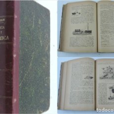 Libros antiguos: CURSO ELEMENTAL DE FÍSICA EXPERIMENTAL Y APLICADA. DR. BARTOLOMÉ FELIÚ Y PEREZ. AÑO 1890. CON 712 FI. Lote 113902987
