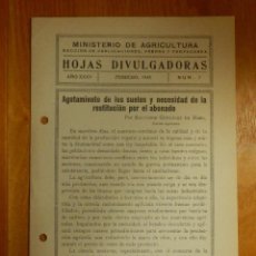 Libros antiguos: HOJAS DIVULGADORAS MINISTERIO AGRICULTURA 1943 Nº 7 AÑO XXXV -AGOTAMIENTO DE LOS SULES Y RESTITUCIÓN