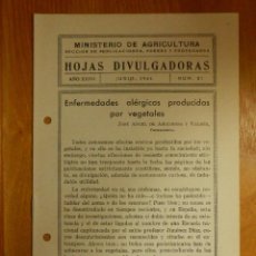 Libros antiguos: HOJAS DIVULGADORAS MINISTERIO AGRICULTURA 1944 Nº 21 AÑO XXXVI ENFERMEDADES ALÉRGICAS POR VEGETALES