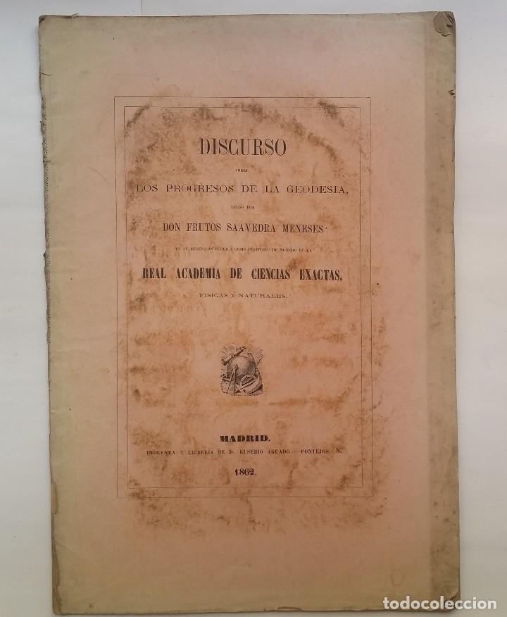 Libros antiguos: DISCURSOS SOBRE LOS PROGRESOS DE LA GEODESIA. FRUTOS SAAVEDRA MENESES (1862) - Foto 1
