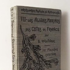 Libros antiguos: ALGAS : LES ALGUES MARINES DES COTES DE FRANCE (1921) 112 LÁMINAS COLOREADAS. 134 DIBUJOS. Lote 115482515