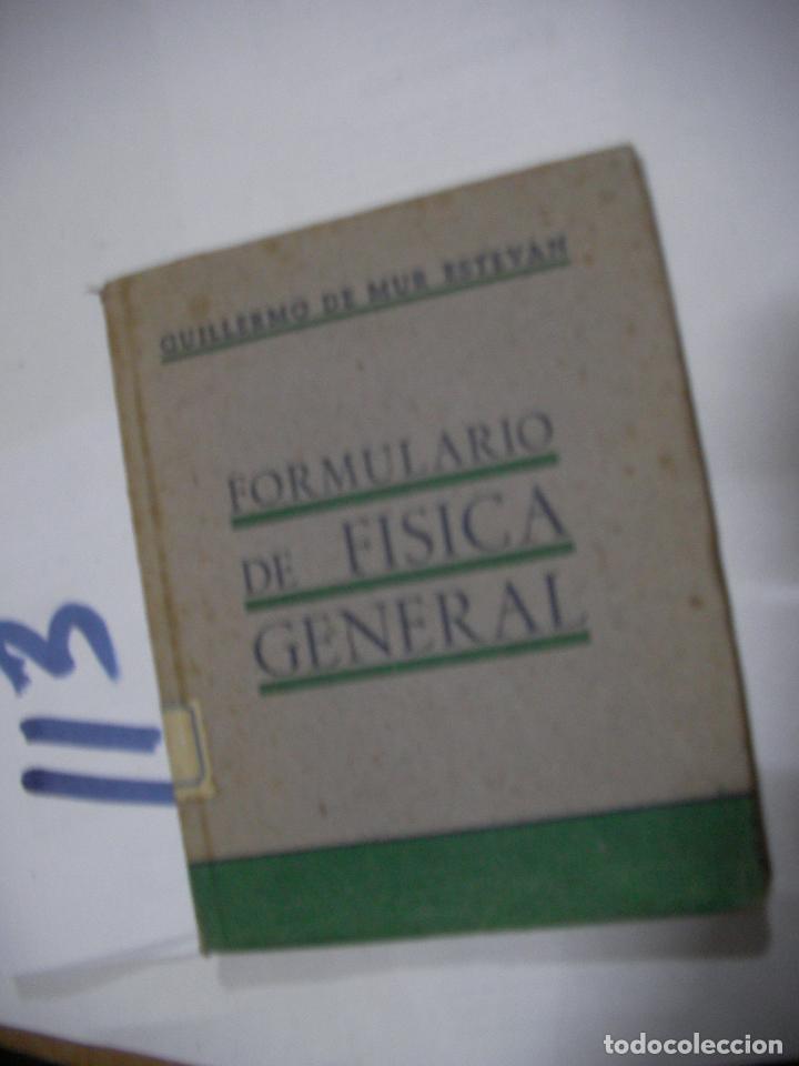 Libros antiguos: FORMULARIO DE FISICA GENERAL - GUILLERMO DE MUR ESTEVAN - Foto 1