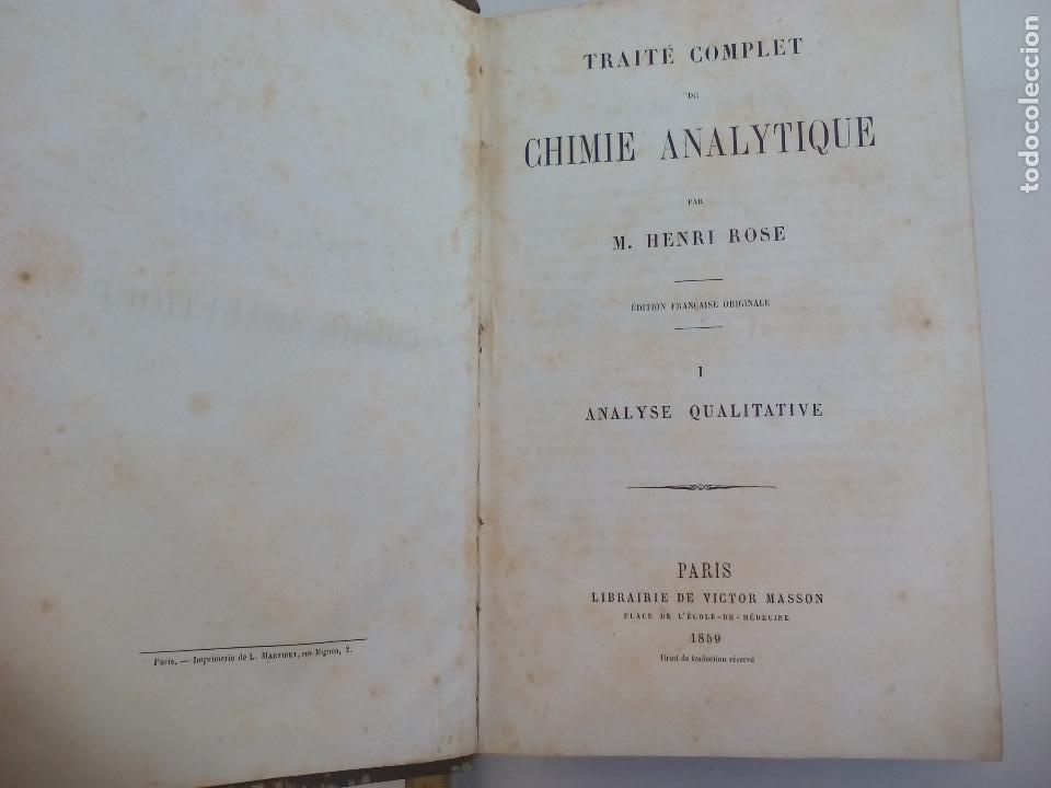Old books: TRAIT&Eacute; COMPLET DE CHIMIE ANALYTIQUE M. HENRI ROSE. 1859 VOL 1 ANALYSE QUALITATIVE TRATADO DE QUIMICA